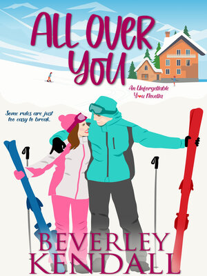 cover image of All Over You (Unforgettable You, Book 2)
